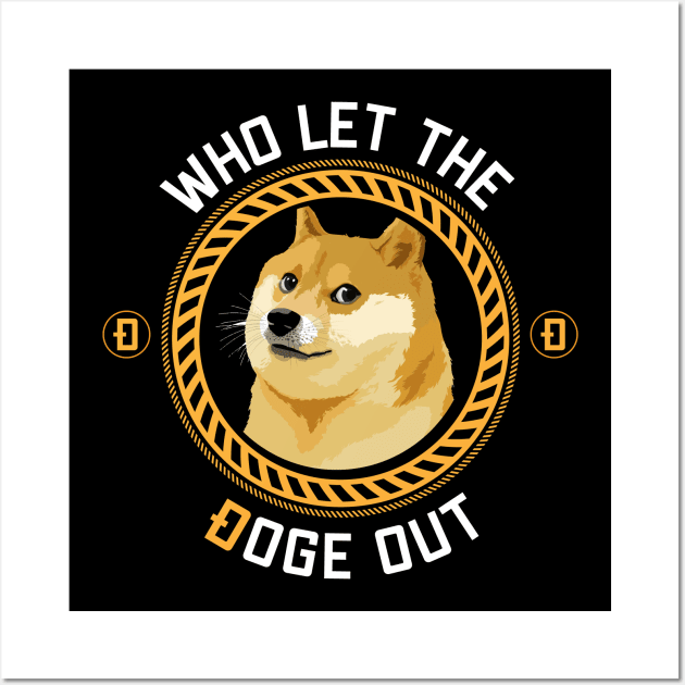 Who let the Doge Out Wall Art by stuffbyjlim